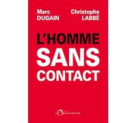 L'homme sans contact