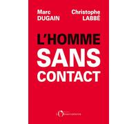 L'homme sans contact - Marc Dugain - L'observatoire Eds De - broché - Essai