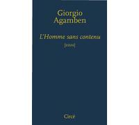 L'homme sans contenu - Giorgio Agamben - Circe - broché - Essai