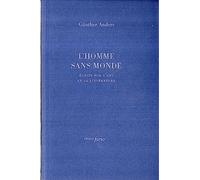L'homme sans monde: Ecrits sur l'art et la littérature