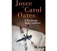 L'Homme sans ombre Joyce Carol Oates (Auteur)