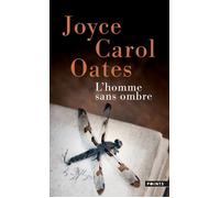 L'Homme sans ombre - Joyce Carol Oates - Points - Poche - Roman