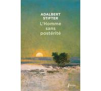 Adalbert Stifter – L'homme sans postérité – Roman – Broché – Phebus Creation