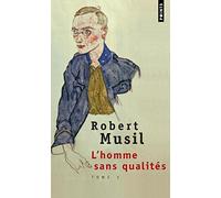 L'Homme sans qualités, tome 1