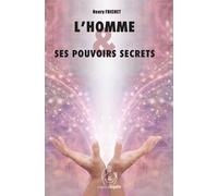 L'Homme & ses pouvoirs secrets