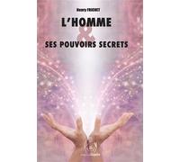 L'Homme & ses pouvoirs secrets - Henry Frichet - Cleopatra - broché - Essai