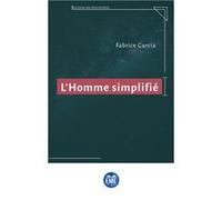 L'homme simplifié Fabrice Garcia (Auteur)