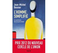 L'Homme simplifié Le syndrome de la touche étoile - Jean-Michel Besnier - Fayard - broché - Essai