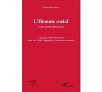 L'Homme social à son corps dépendant – Analogies entre cellules biologiques et sociétés humaines