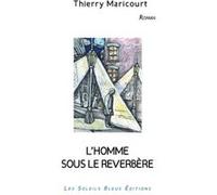 L'Homme sous le réverbère Thierry Maricourt (Auteur)