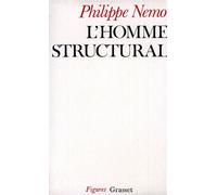 L'homme structural - Philippe Nemo - Grasset - Livre