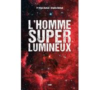 L'homme superlumineux