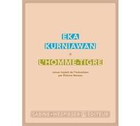 L'homme-tigre Eka Kurniawan (Auteur)