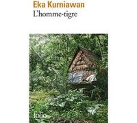 L'homme-tigre Eka Kurniawan (Auteur), Etienne Naveau (Traduction)