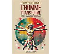 L'homme transformé But des révolutions totalitaires - Philippe Pichot-Bravard - Via Romana - broché - Essai