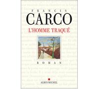 L'Homme traqué - Francis Carco - Albin Michel - broché - Livre