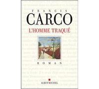Francis Carco – L'Homme traqué – Broché – Les Éditions Albin Michel