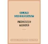 L'homme troué Alain Gheerbrant (Auteur)