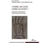 L'Homme, une chose comme les autres ? Jean-Baptiste Lecuit (Auteur), Stanislas Deprez (Auteur)