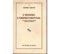L'homme unidimensionnel : essai sur l'idéologie de la société industrielle avancée. traduction de monique wittig revue par l'auteur