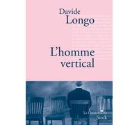 L'homme vertical: Traduit de l'italien par Dominique Vittoz