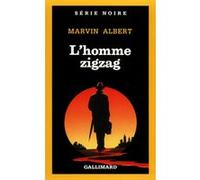 L'homme zigzag MARVIN ALBERT (Auteur), Simone Hilling (Traduction)