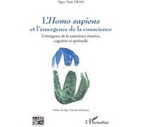 L'Homo sapiens et l'émergence de la conscience Ngoc Tiem Tran (Auteur)