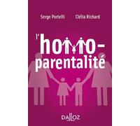 L'homoparentalité 1ère édition - Serge Portelli - Dalloz - broché - Essai