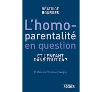 L'homoparentalité en question