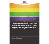 L'homosexualité chez les Sud-Africains noirs : une approche psychosociale