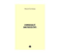 L'Homosexualité dans tous ses États - Marcel Comtesse - Du Pantheon Eds - broché - Essai