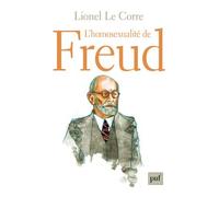 L'homosexualité de Freud - Lionel Le Corre - Puf - broché - Etude