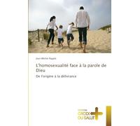 L'homosexualité face à la parole de Dieu