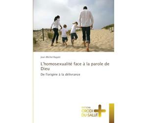 L'homosexualité face à la parole de Dieu