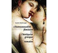 L' Homosexualité féminine dans l'Antiquité grecque et romaine