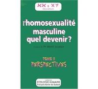 L'Homosexualité masculine, quel devenir ? Henri Joyeux (Préface)