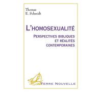 L'homosexualité. Perspectives bibliques et réalités contemporaines