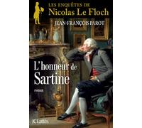 L'honneur De Sartine - Les Enquêtes De Nicolas Le Floch, Commissaire Au Châtelet