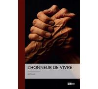 L'Honneur de vivre - Ali Yousfi - Publibook - broché - Récit