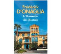 L'Honneur des Bastide - Nouvelle édition Frédérick D'Onaglia (Auteur)
