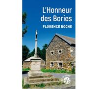L'Honneur des Bories - Florence Roche - Deboree Eds - Poche - Roman