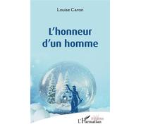 Louise Caron – L'honneur d'un homme – Théâtre – Broché