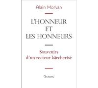 L'honneur et les honneurs : souvenirs d'un recteur "kärcherisé"
