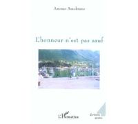 L'honneur n'est pas sauf - Ammar Amokrane - L'harmattan - broché - Roman