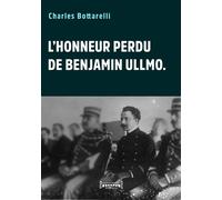 L'honneur perdu de Benjamin Ullmo - Charles Bottarelli - Sudarenes - broché - Essai
