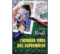 L'honneur perdu des superheros