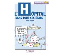 L'hôpital Dans Tous Ses États !