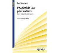 L'hôpital de jour pour enfant Paul Marciano (Auteur)