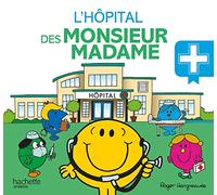 L'hôpital des Monsieur Madame