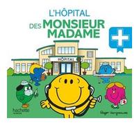L'hôpital des Monsieur Madame Adam Hargreaves (Illustration)